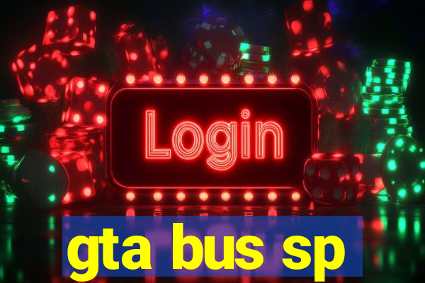 gta bus sp